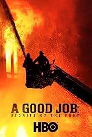 A Good Job: Stories of the FDNY (2014) watch-A Good Job: Stories of the FDNY (2014)