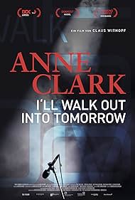 watch-Anne Clark: I'll Walk out into Tomorrow (2018)