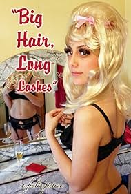 watch-Big Hair, Long Lashes (2017)