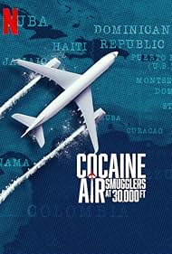 watch-Cocaine Air: Smugglers at 30,000 Ft. (2025)