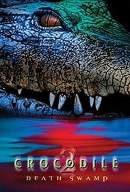Crocodile 2: Death Swamp (2002) watch-Crocodile 2: Death Swamp (2002)