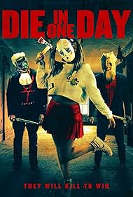 Die in One Day (2017) watch-Die in One Day (2017)