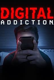 Digital Addiction (2022) watch-Digital Addiction (2022)
