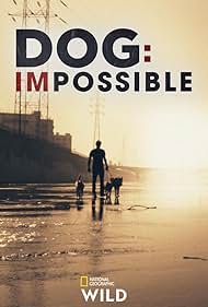 Dog: Impossible (2019) watch-Dog: Impossible (2019)