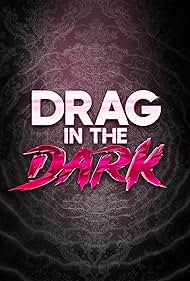 watch-Drag in the Dark (2025)