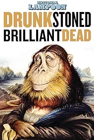 Drunk Stoned Brilliant Dead (2015) watch-Drunk Stoned Brilliant Dead (2015)