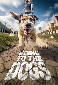 Going to the Dogs (2003) watch-Going to the Dogs (2003)