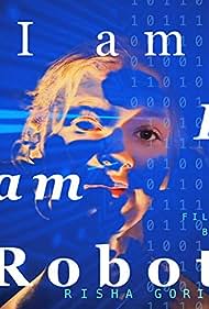 I am: I am Robot (2017) watch-I am: I am Robot (2017)