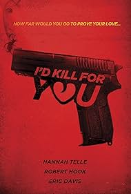 I'd Kill for You (2018) watch-I'd Kill for You (2018)