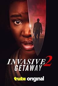 Invasive 2: Getaway (2025) watch-Invasive 2: Getaway (2025)