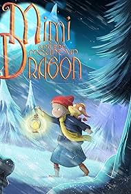 Mimi and the Mountain Dragon (2019) watch-Mimi and the Mountain Dragon (2019)