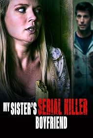 watch-My Sister's Serial Killer Boyfriend (2023)