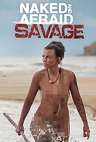 watch-Naked and Afraid: Savage (2018)