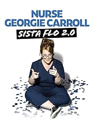 Nurse Georgie Carroll: Sista Flo 2.0 (2024) watch-Nurse Georgie Carroll: Sista Flo 2.0 (2024)