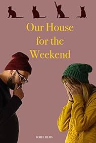 watch-Our House for the Weekend (2017)