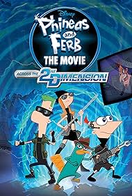 Phineas and Ferb the Movie: Across the 2nd Dimension (2011) watch-Phineas and Ferb the Movie: Across the 2nd Dimension (2011)