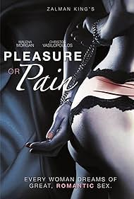 Pleasure or Pain (2013) watch-Pleasure or Pain (2013)