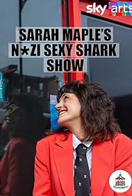 Sarah Maple's Nazi Sexy Shark Show (2020) watch-Sarah Maple's Nazi Sexy Shark Show (2020)