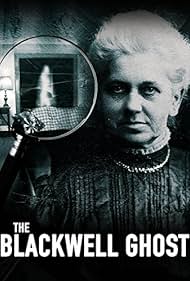 The Blackwell Ghost (2017) watch-The Blackwell Ghost (2017)