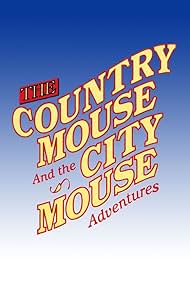 watch-The Country Mouse and the City Mouse Adventures (1998)