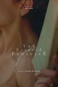 The Eternal Feminine (2018) watch-The Eternal Feminine (2018)