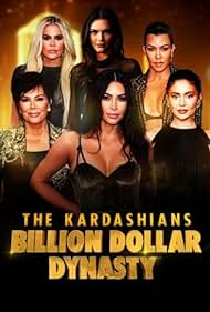 watch-The Kardashians: Billion Dollar Dynasty (2023)