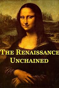 watch-The Renaissance Unchained (2016)