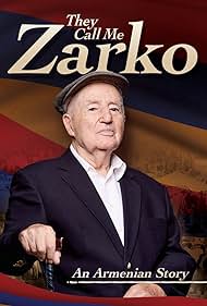 They Call Me Zarko - The Ghazaros Demirdjian Story (2021) watch-They Call Me Zarko - The Ghazaros Demirdjian Story (2021)