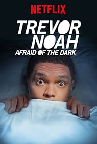 watch-Trevor Noah: Afraid of the Dark (2017)