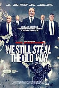 We Still Steal the Old Way (2017) watch-We Still Steal the Old Way (2017)