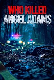 watch-Who Killed Angel Adams? (2024)