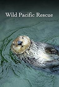Wild Pacific Rescue (2021) watch-Wild Pacific Rescue (2021)