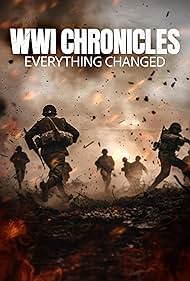 WWI: Everything Changed (2025) watch-WWI: Everything Changed (2025)