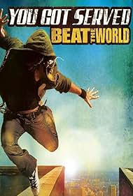 You Got Served: Beat the World (2011) watch-You Got Served: Beat the World (2011)